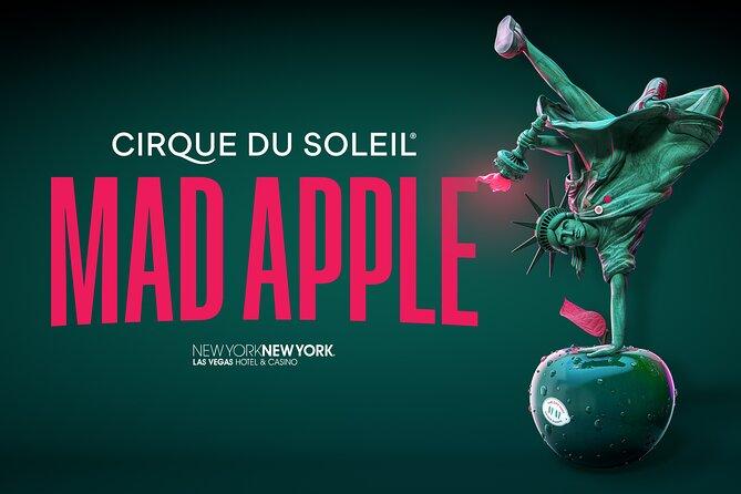 Mad Apple by Cirque du Soleil at New York New York Hotel and Casino